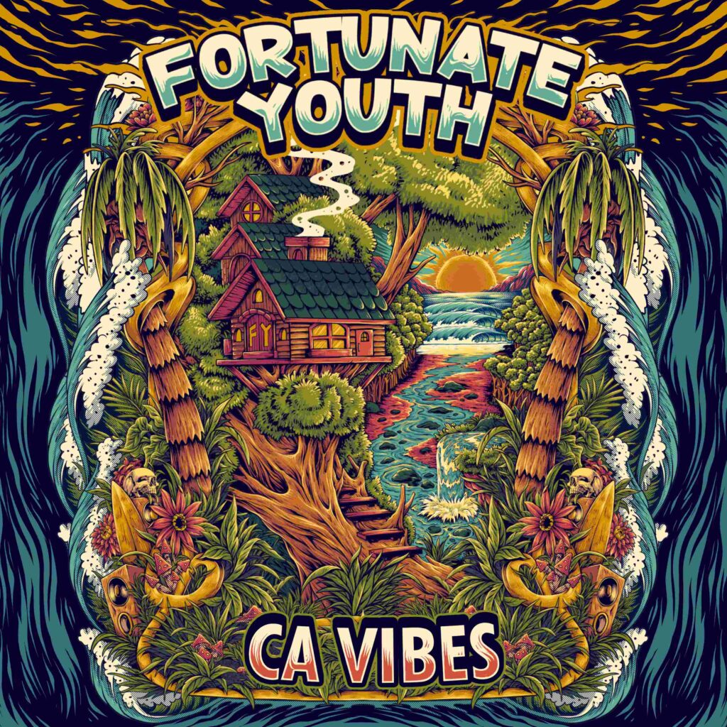 Fortunate Youth "CA Vibes"