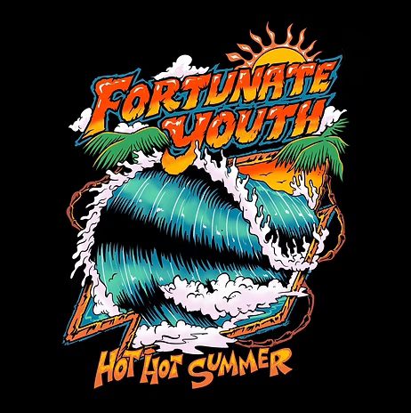 Fortunate Youth "Hot Hot Summer" Single
