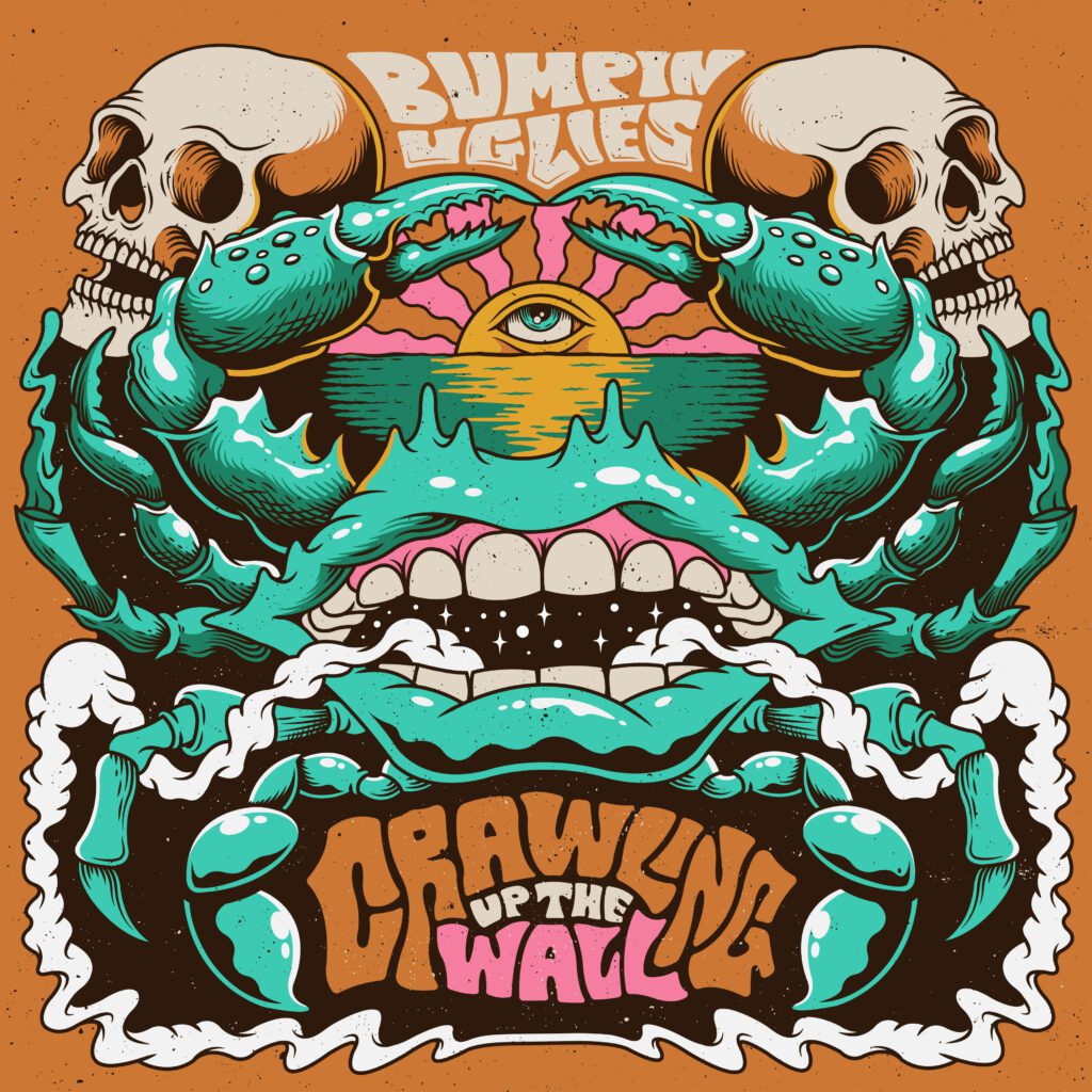 Bumpin Uglies Crawling Up the Wall album art