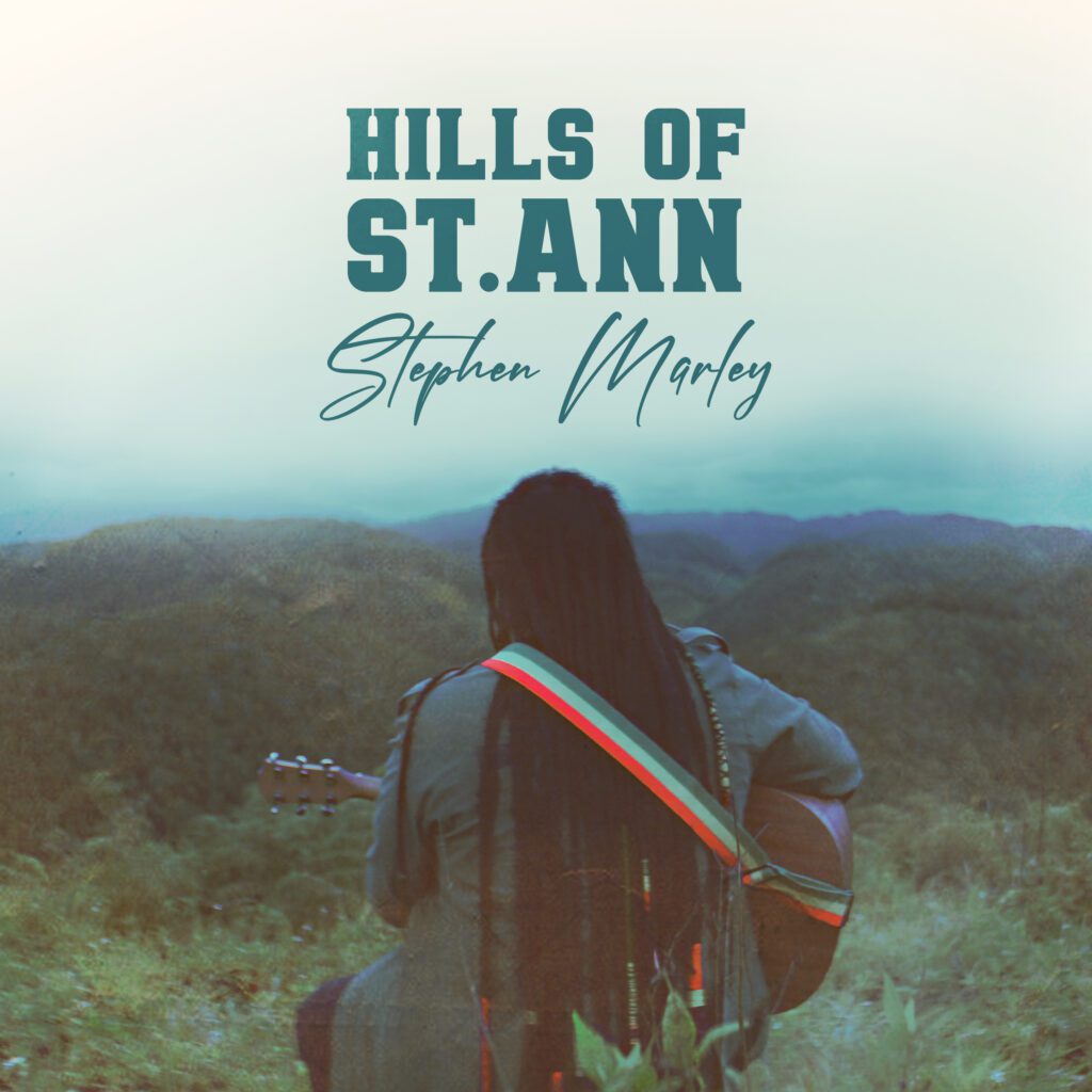 Stephen Marley "Hills of St. Ann"